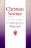 Christian Science: a Sourcebook of Contemporary Materials