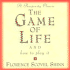 The Game of Life: and How to Play It