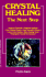 Crystal Healing: the Next Step