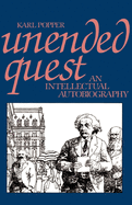 Unended Quest: an Intellectual Autobiography