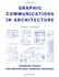 Graphic Communications in Architecture
