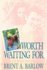 Worth Waiting for: Sexual Abstinence Before Marriage