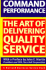 Command Performance: the Art of Delivering Quality Service (Harvard Business Review Book)