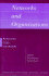 Networks and Organizations: Structure Form and Action
