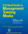 A Critical Guide to Management Training Media (Harvard Business Review Book Series, )