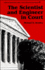 Scientist and Engineer in Court