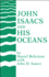 John Isaacs and His Oceans (Special Publications)