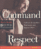 Command Respect (Men's Health Life Improvement Guides)