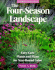 The Four-Season Landscape: Easy-Care Plants and Plans for Year-Round Color (Rodale Garden Book)
