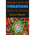 Edgar Cayce on Vibrations: Spirit in Motion