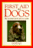 First Aid for Dogs: the Essential Quick-Reference Guide