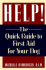 Help! : the Quick Guide to First Aid for Your Dog