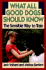 What All Good Dogs Should Know: the Sensible Way to Train (Howell Reference Books)