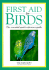 First Aid for Birds: the Essential Quick-Reference Guide