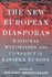 The New European Diasporas: National Minorities and Conflict in Eastern Europe