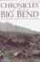 Chronicles of the Big Bend: a Photographic Memoir of Life on Border