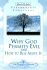 Why God Permits Evil and How to Rise Above It