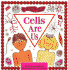 Cells Are Us (Cells and Things)