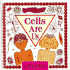 Cells Are Us (Cells and Things)