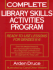 Complete Library Skills Activities Program: Ready-to-Use Lessons for Grades K-6
