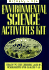 Environmental Science Activities Kit: Ready-to-Use Lessons, Labs, and Worksheets for Grades 7-12 (J-B Ed: Activities)