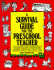 A Survival Guide for the Preschool Teacher