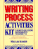 Writing Process Activities Kit: 75 Ready-to-Use Lessons and Worksheets for Grades 7-12