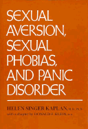 Sexual Aversion, Sexual Phobias, and Panic Disorders