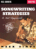 Songwriting Strategies: a 360-Degree Approach (Music: Songwriting)
