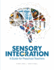 Sensory Integration: a Guide for Preschool Teachers