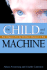 The Child and the Machine: How Computers Put Our Children's Education at Risk