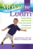 Move to Learn: Integrating Movement Into the Early Childhood Classroom
