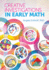 Creative Investigations in Early Math: Hands-on Math Learning Activities for Children