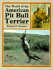 The World of the American Pit Bull Terrier