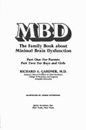 Mbd; : the Family Book About Minimal Brain Dysfunction