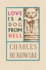 Love is a Dog From Hell: Bukowski's Raw Poetic Reflections on Life and Heartbreak