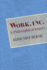 Work, Inc. a Philosophical Inquiry