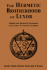 The Hermetic Brotherhood of Luxor: Initiatic and Historical Documents of an Order of Practical Occultism