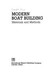 Modern Boat Building: Materials and Methods