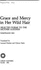 Grace and Mercy in Her Wild Hair: Selected Poems to the Mother Goddess