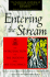 Entering the Stream: an Introduction to the Buddha and His Teachings