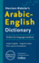 Merriam-Webster's Arabic-English Dictionary-Bilingual, Bidirectional Dictionary, Includes 23, 000 Entry Words & Phrases, & 24, 000 Translations (English and Arabic Edition)