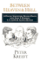 Between Heaven and Hell: a Dialog Somewhere Beyond Death With John F. Kennedy, C. S. Lewis & Aldous Huxley