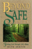 Beyond Safe Places: Trusting God Through Life's Risks
