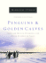 Penguins and Golden Calves: Icons and Idols in Antarctica and Other Unexpected Places (Wheaton Literary Series)