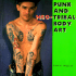 Punk and Neo-Tribal Body Art (Folk Art and Artists Series)