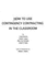 How to Use Contingency Contracting in the Classroom
