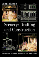 Scenery: Drafting and Construction for Theatres, Museums, Exhibitions and Trade Shows