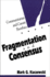 Fragmentation and Consensus: Communitarian and Casuist Bioethics (Not in a Series)