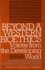 Beyond a Western Bioethics: Voices From the Developing World (Clinical Medical Ethics Series)